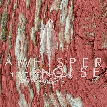 To Forget by A Whisper in the Noise - album cover