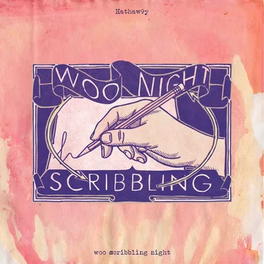 Woo Scribbling Night by Hathaw9y - album cover