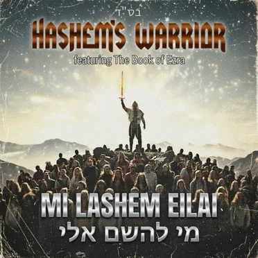 Mi Lashem Eilai
