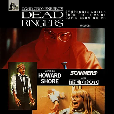 Symphonic Suites From the Films of David Cronenberg: Dead Ringers / Scanners / The Brood