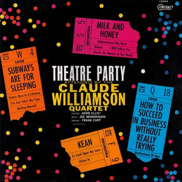 Theatre Party Attended by the Claude Williamson Quartet by The Claude Williamson Quartet - album cover