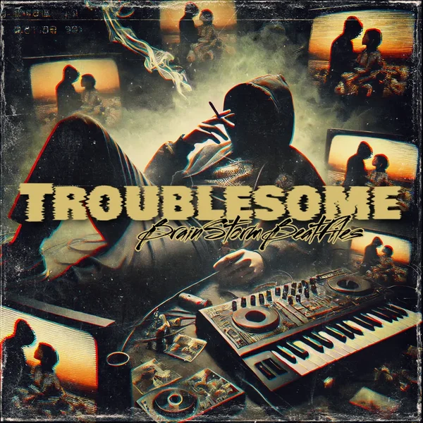 Troublesome