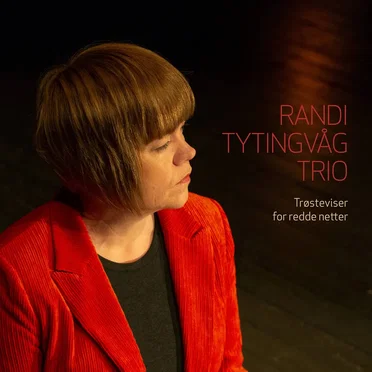 Trøsteviser for redde netter by Randi Tytingvåg Trio - album cover