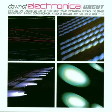 Dawn of Electronica – Uncut by Various Artists - album cover