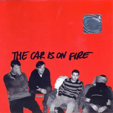 The Car Is on Fire by The Car Is on Fire - album cover