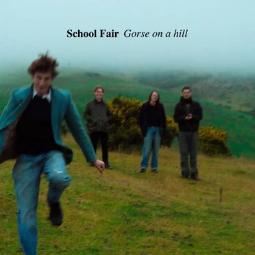 Gorse on a hill by School Fair - album cover