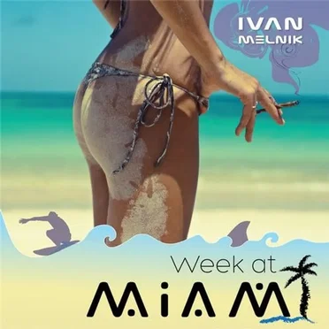 Week at Miami by Ivan Melnik - album cover