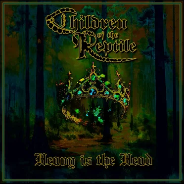 Heavy is the Head by Children of the Reptile - album cover
