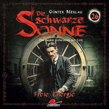 Die schwarze Sonne 26: Freie Energie by Günter Merlau - album cover