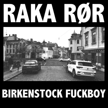 Birkenstock fuckboy