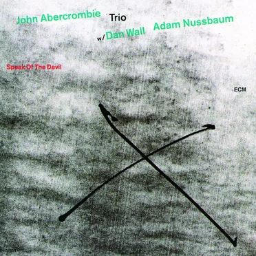 Speak of the Devil by John Abercrombie Trio - album cover