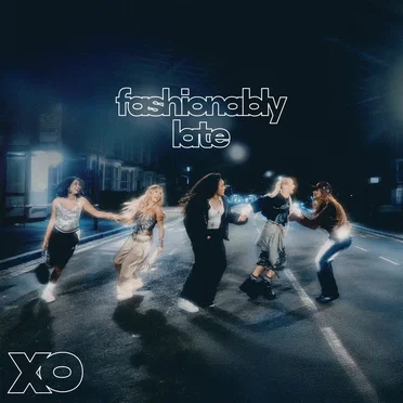 Fashionably Late by XO - album cover