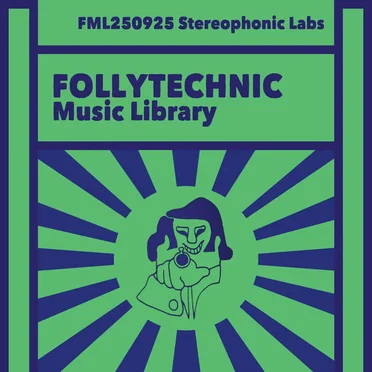 FML250925 Stereophonic Labs