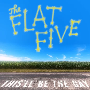 This’ll Be the Day by The Flat Five - album cover