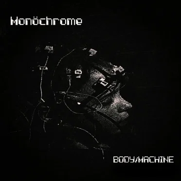 Body Machine by MonöChrome - album cover