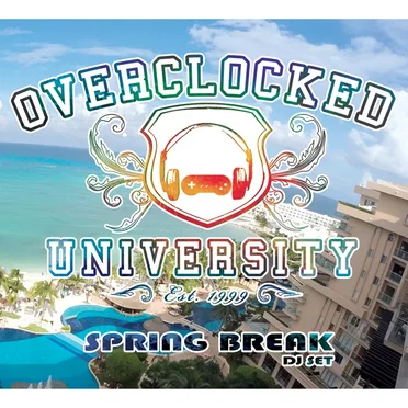 Spring Break DJ Set by OverClocked University - album cover
