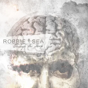 Through the Hoop EP by Robbie Sea - album cover