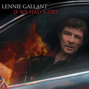 If We Had a Fire by Lennie Gallant - album cover