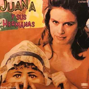 Juana Y Sus Hermanas