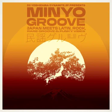 Minyo Groove 1963-1979 - Japan Meets Latin, Rock, Rare Groove & Funky Vibes by Various Artists - album cover
