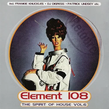 Element 108 - The Spirit of House Vol. 6 by Various Artists - album cover