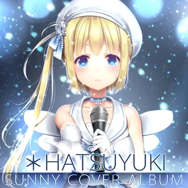 Sunnyrain Lovestory SUNNY COVER ALBUM *HATSUYUKI by 可可味 - album cover