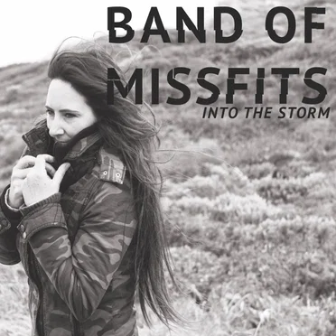 Into the Storm by Band of Missfits - album cover
