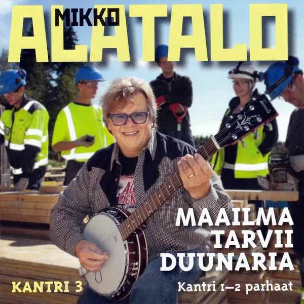 Kantri 3 + Kantri 1-2 parhaat: Maailma tarvii duunaria