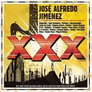 xXx (30 Años): Tributo a José Alfredo Jiménez by Various Artists - album cover