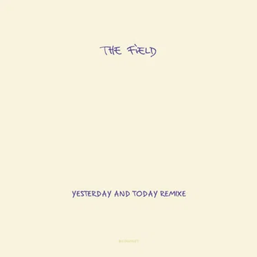 Yesterday and Today Remixe