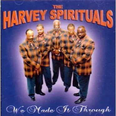 We Made It Through by The Harvey Spirituals - album cover
