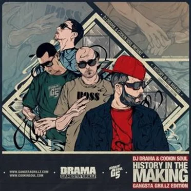 History in the Making: Gangsta Grillz Edition by DJ Drama - album cover