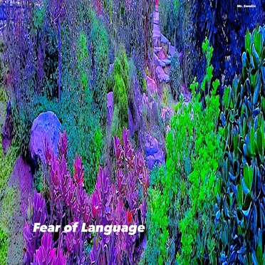 Fear of Language