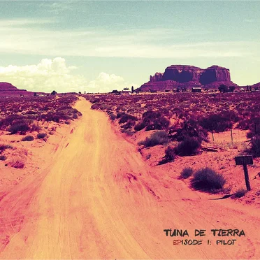 Episode 1: Pilot by Tuna de Tierra - album cover