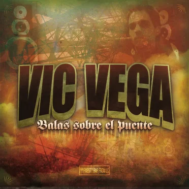 Balas sobre el puente by Vic Vega - album cover