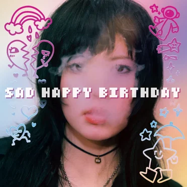 Sad Happy Birthday by Sad Happy Birthdays - album cover