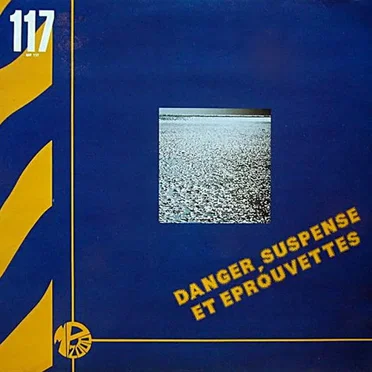 Danger, Suspense Et Éprouvettes