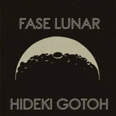 Fase Lunar by Hideki Gotoh - album cover