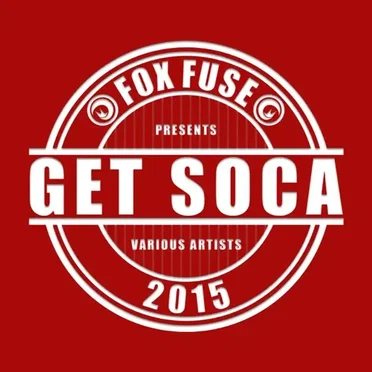 Get Soca 2015 by Various Artists - album cover