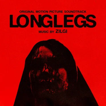 Longlegs: Original Motion Picture Soundtrack by Zilgi - album cover