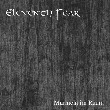 Murmeln im Raum by Eleventh Fear - album cover