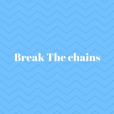 Break the Chains