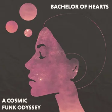 A Cosmic Funk Odyssey by Bachelor of Hearts - album cover