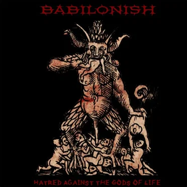Hate Against The Gods Of Life by Babilonish - album cover