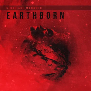 Earthborn by Stone Age Mammoth - album cover