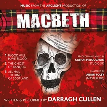Macbeth (Music From The Arclight Production)