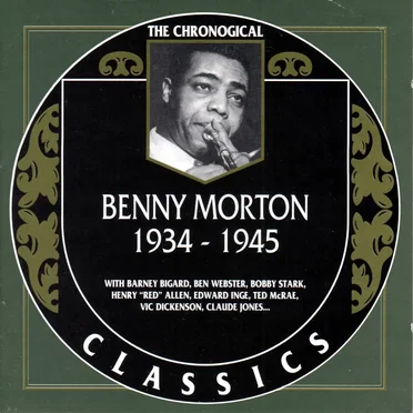 The Chronological Classics: Benny Morton 1934-1945
