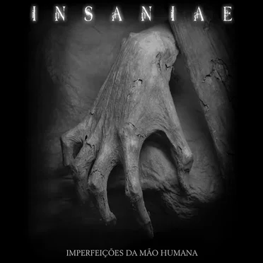 Imperfeições da Mão Humana by Insaniae - album cover