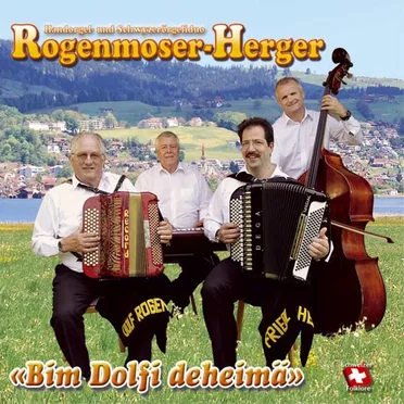 Bim Dolfi deheimä by Handorgel- und Schwyzerörgeliduo Rogenmoser-Herger - album cover