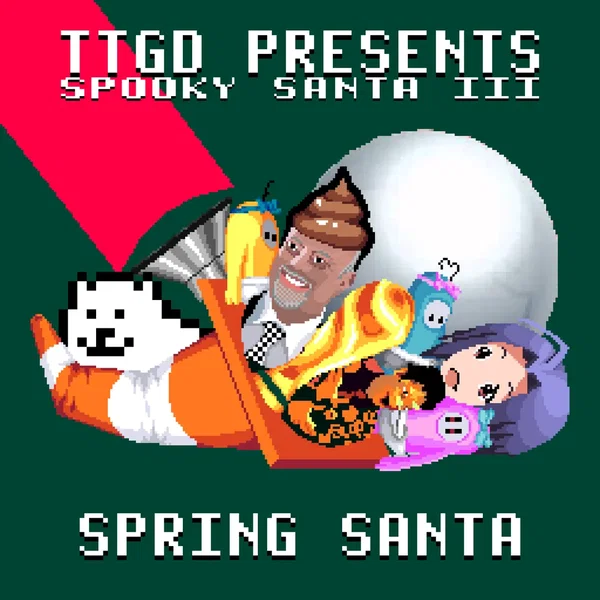 TTGD Presents: Spooky Santa III ~ Spring Santa